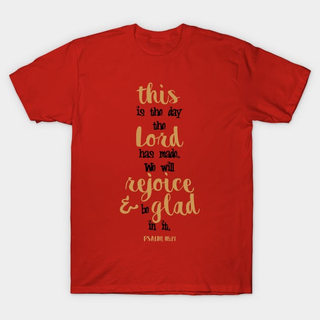 Psalm 118:24 Bible Verse Cute Hand Writing T-Shirt by JakeRhodes